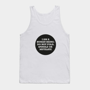 Do Not Fold, Spindle or Mutilate Circle (black) Tank Top